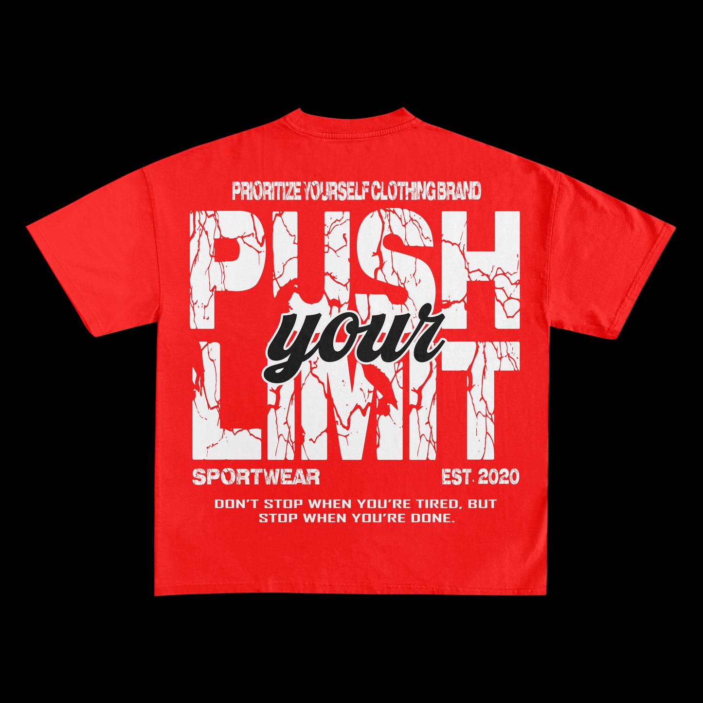 Prioritize Yourself “Push Your Limits” T-Shirt