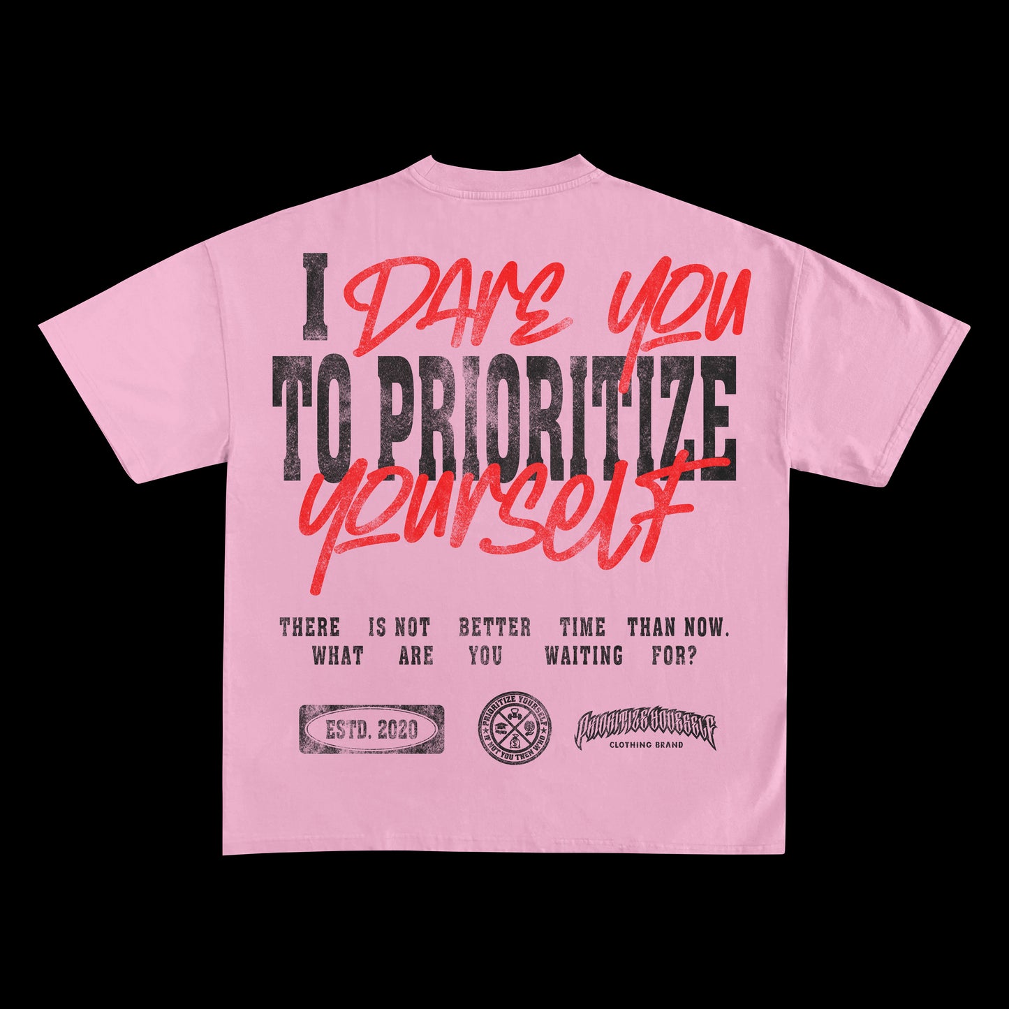 Prioritize Yourself “I Dare You” T-Shirt