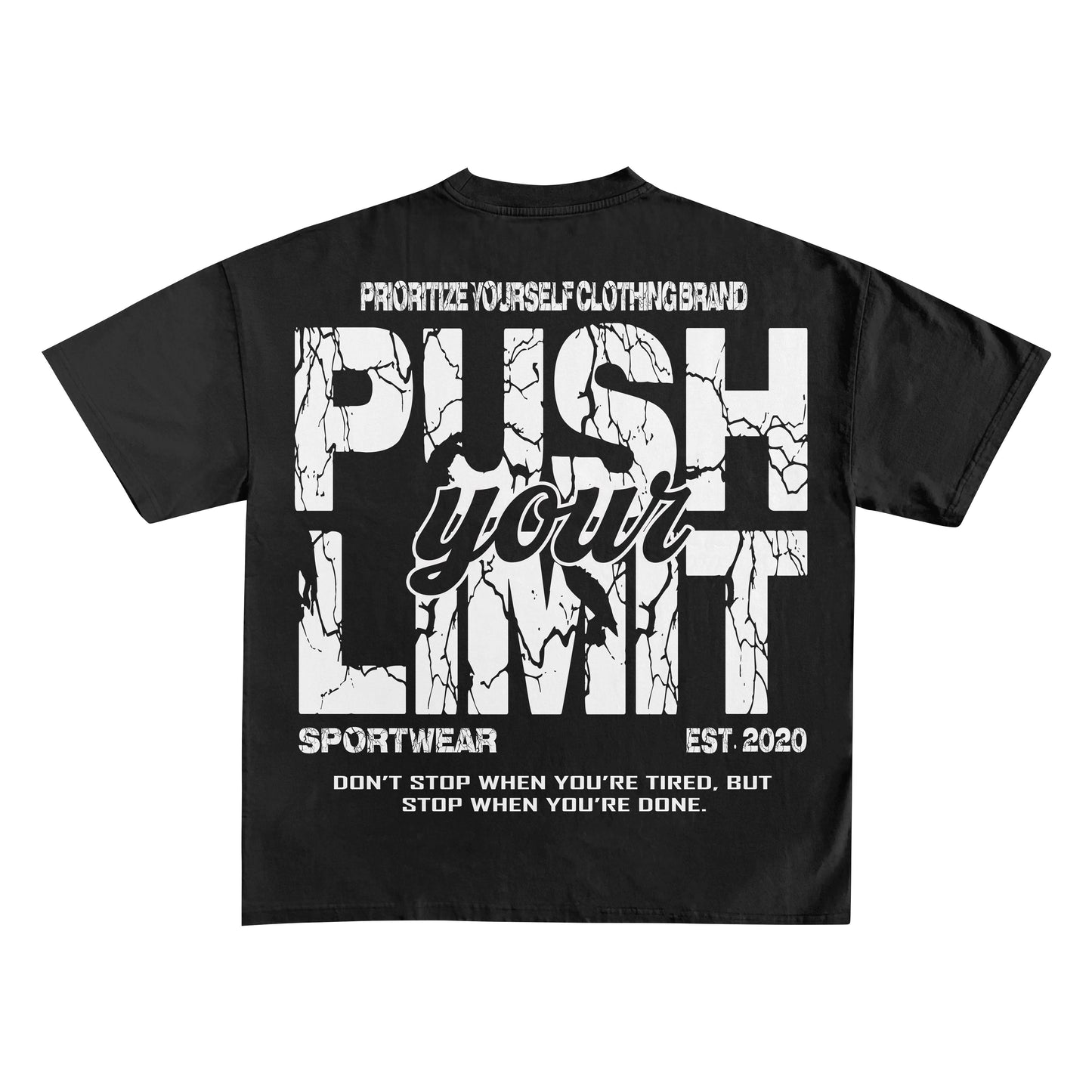 Prioritize Yourself “Push Your Limits” T-Shirt